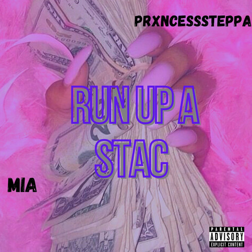 Run up a Stac (Explicit)