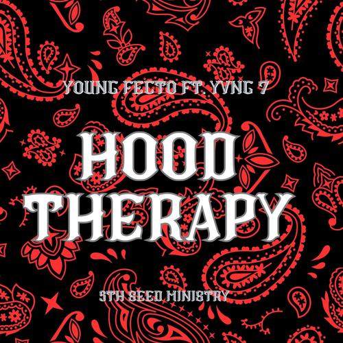 Hood Therapy. (feat. Yvng 7)