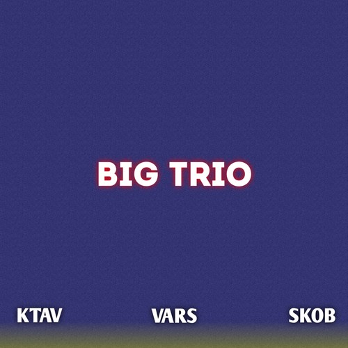 Big Trio (Explicit)