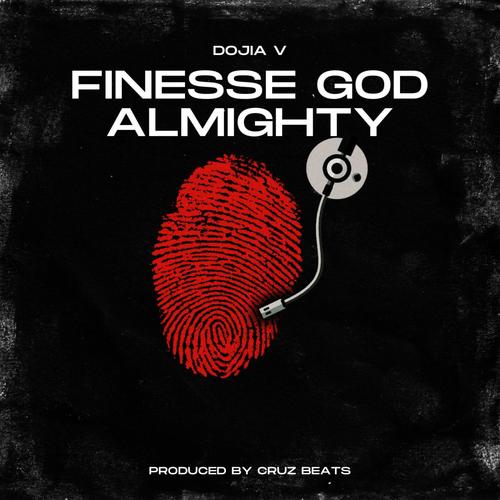 Finesse God Almighty (Explicit)