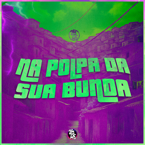 Na Polpa da Sua Bunda (Explicit)