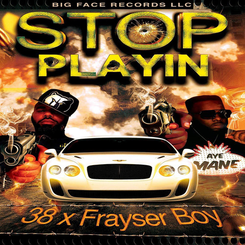 Stop Playin (Explicit)