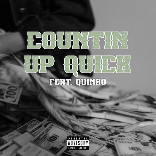 Countin Up Quick (feat. Quinho) [Explicit]