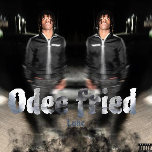Odee Fried (Explicit)