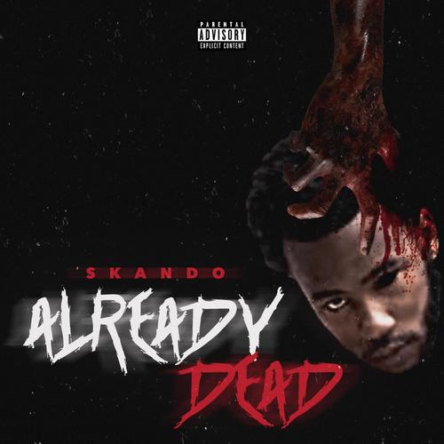 Already Dead (Explicit)