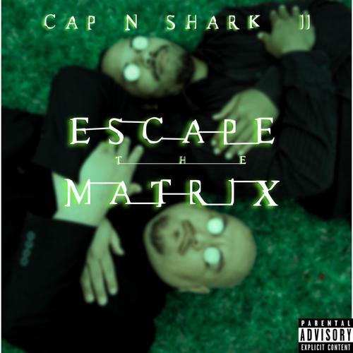 Escape the Matrix (Explicit)