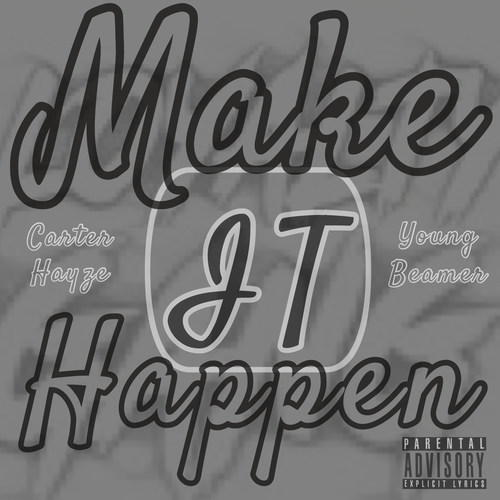 Make It Happen (Explicit)