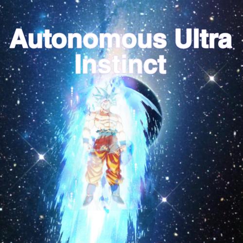 Autonomous Ultra Instinct (Explicit)