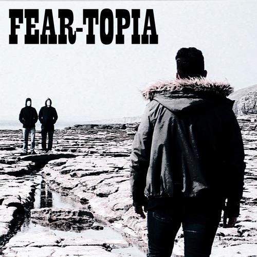 Fear-Topia