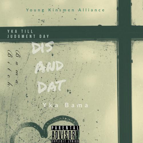 Dis And Dat (Explicit)