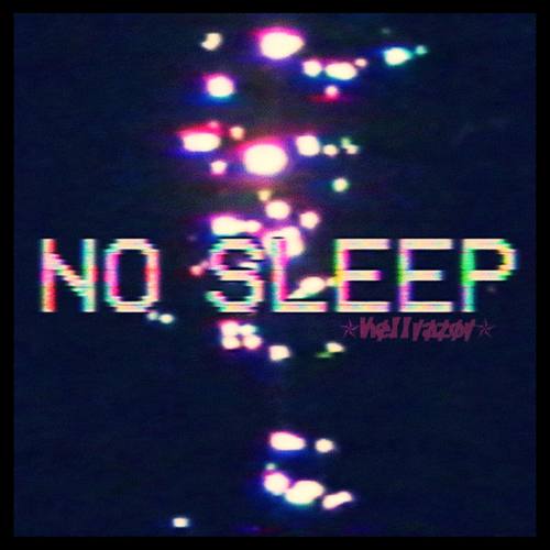 NO SLEEP (Explicit)