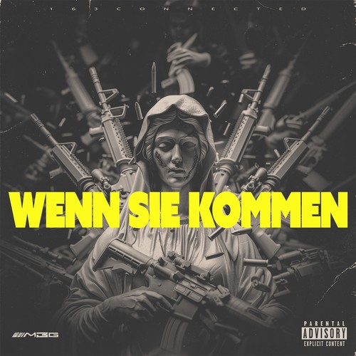 Wenn sie kommen (Explicit)
