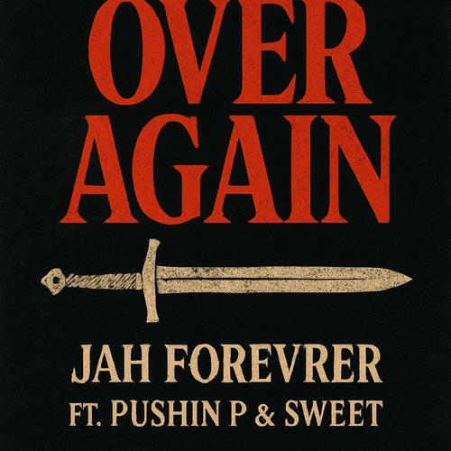 OV£R AGAIN (feat. Pushin P & $W££T)
