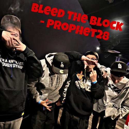 BLEED THE BLOCK (Explicit)