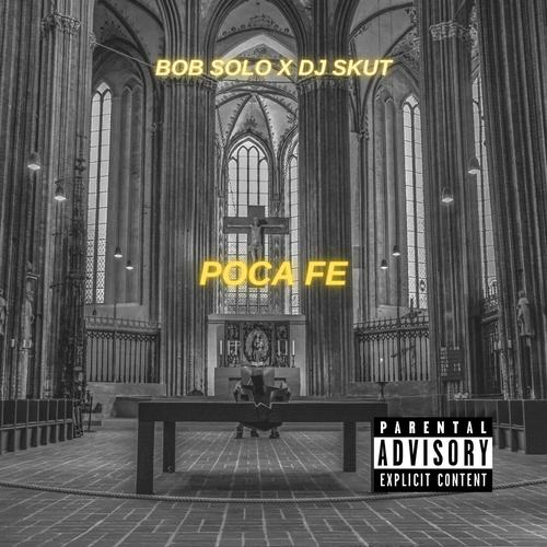 POCA FE (feat. Dj Skut) [Explicit]