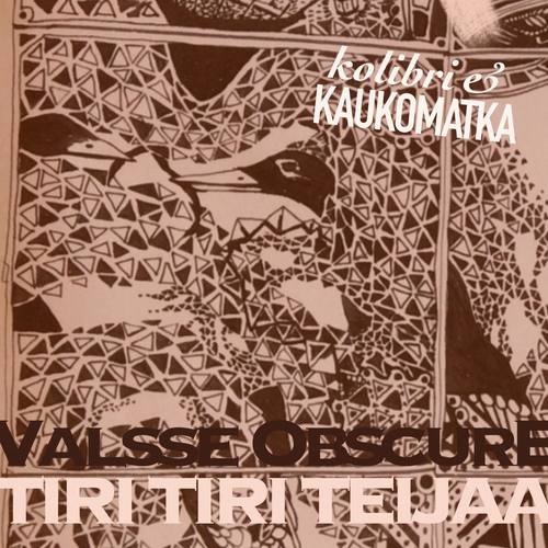 Valsse Obscure - Tiri tiri teijaa