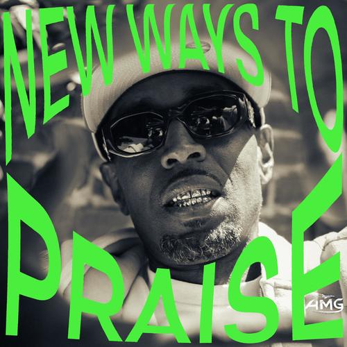 New Ways To Praise