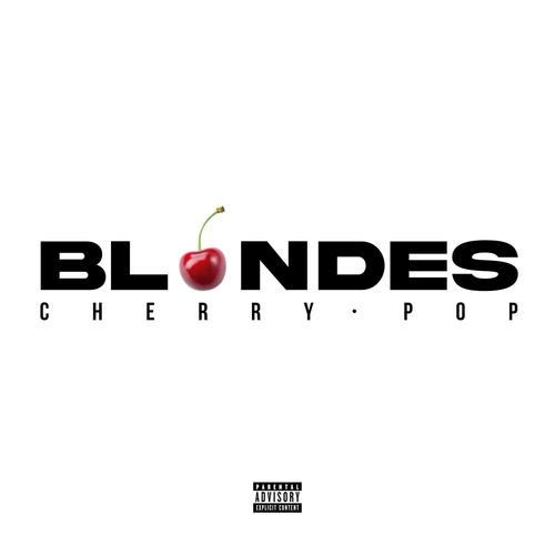 BLONDES (Explicit)