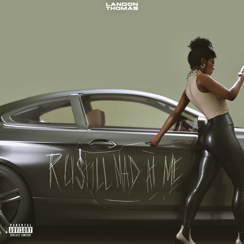 R U STILL MAD AT ME (Explicit)