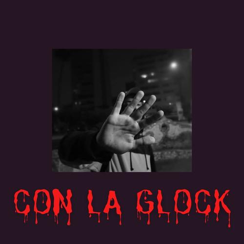 Con La Glock