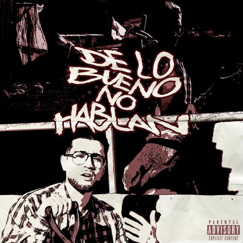 De Lo Bueno No Hablan (Explicit)