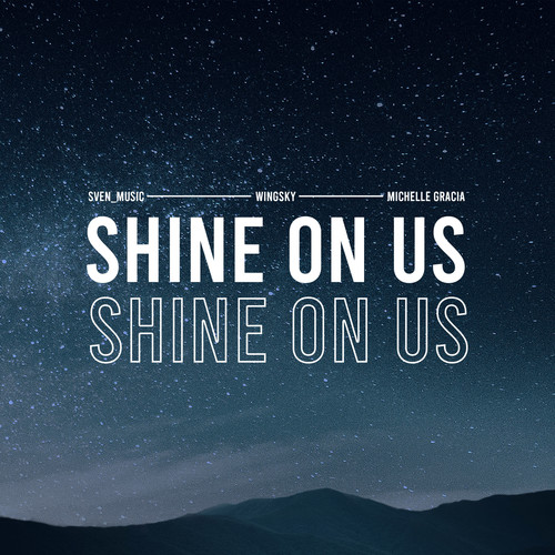 Shine On Us