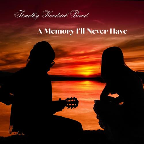 A Memory I'll Never Have