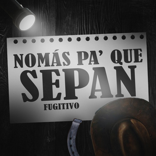 Nomas pa que sepan