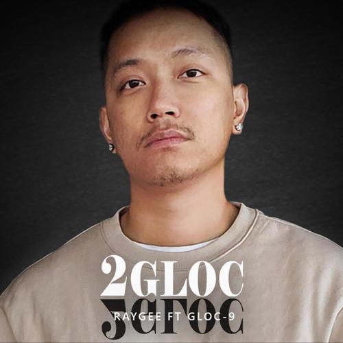 2Gloc (feat. Gloc 9)
