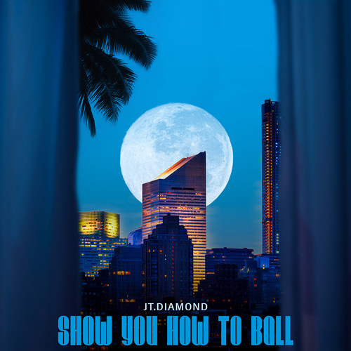 Show You How to Ball