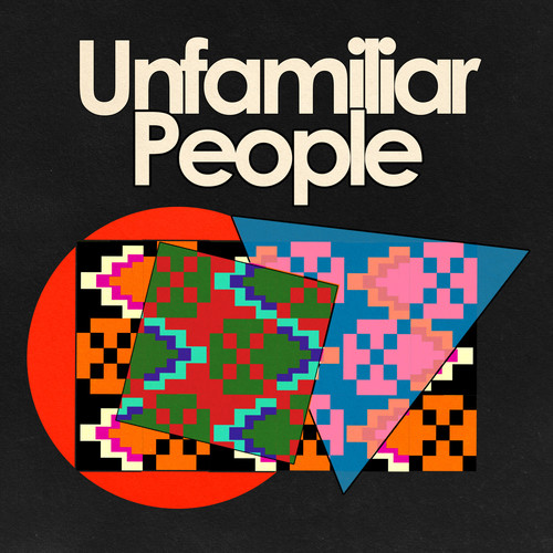 Unfamiliar People
