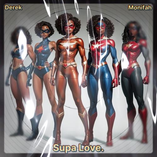 Supa Love. (feat. Monifah) [Explicit]