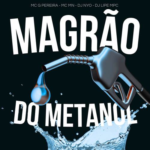 Magrão Do Metanol (Explicit)