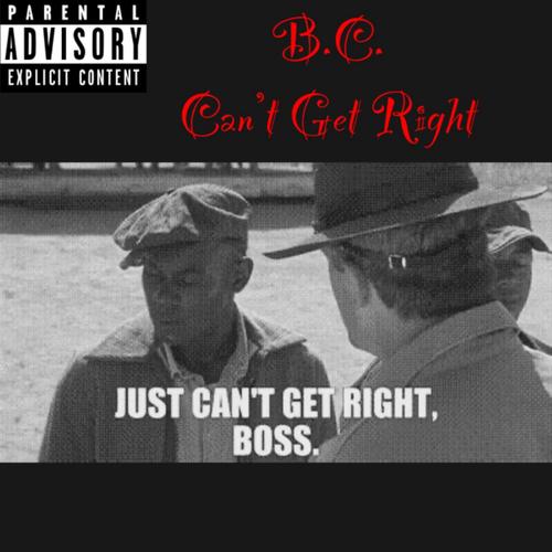 Can't Get Right (Explicit)