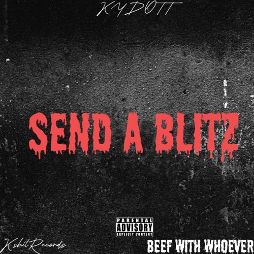 Send A Blitz (Explicit)