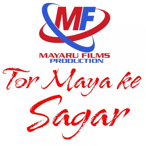 Tor Maya Ke Sagar