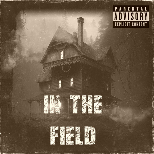 In the Field (Explicit)