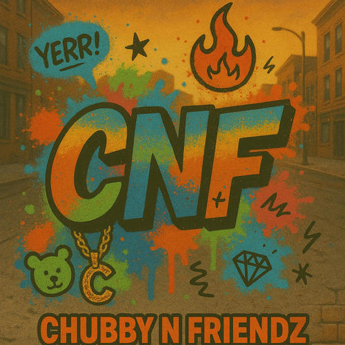 Chubby N Friendz (Explicit)