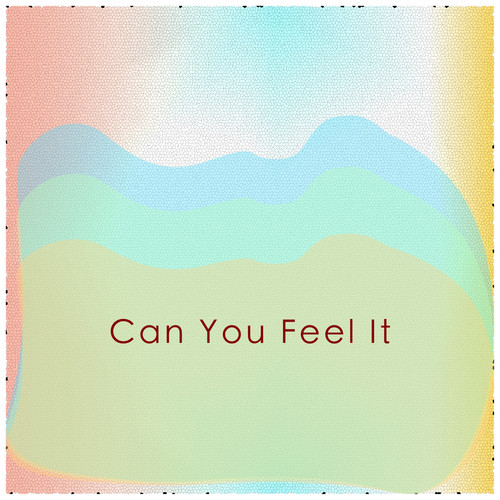 Can You Feel It (Explicit)