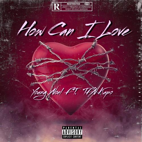 How Can I Love (Explicit)