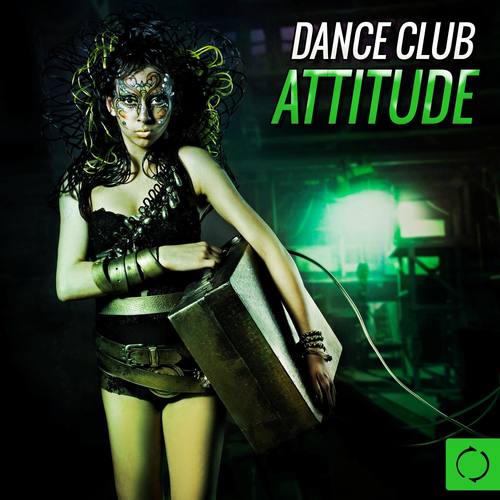 Dance Club Attitude