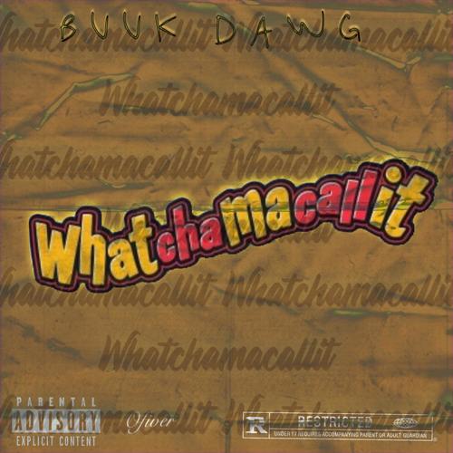 WhaTchAmAcAlLiT (Explicit)