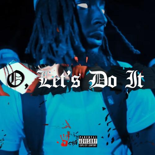 O, Let's Do It (Explicit)