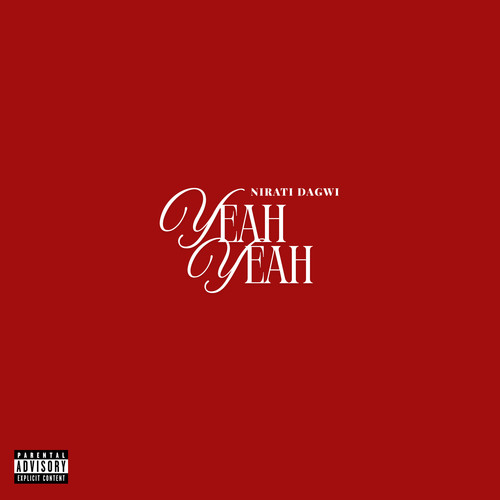 Yeah Yeah (Explicit)