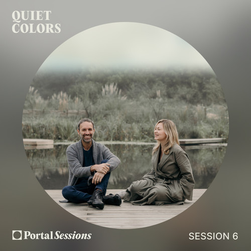 Portal Sessions - Quiet Colors