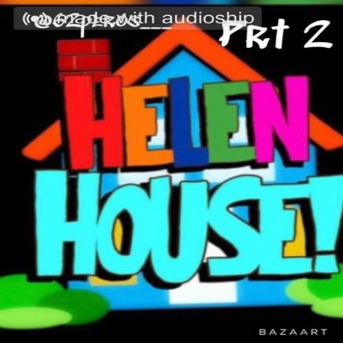 Helen House (Explicit)