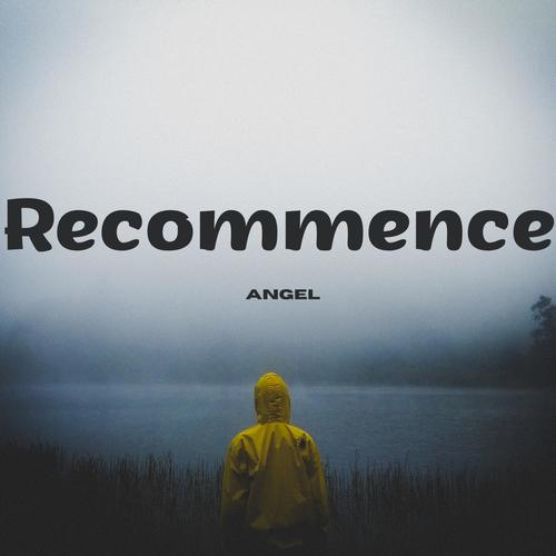 Recommence_ANGEL (Explicit)