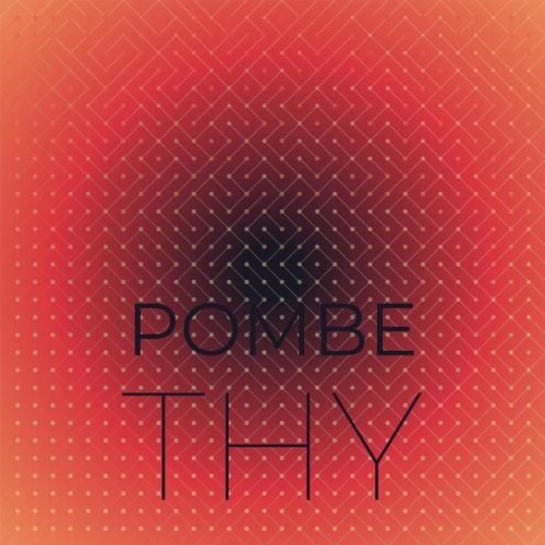Pombe Thy