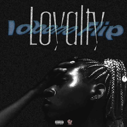 Loyalty (Flip) [Explicit]