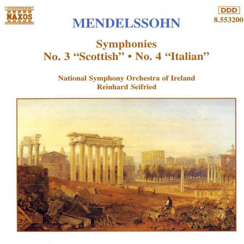 MENDELSSOHN, Felix: Symphonies Nos. 3 and 4 (Ireland National Symphony, Seifried)